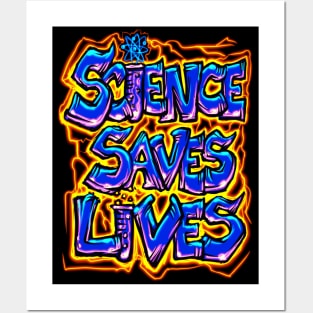 Science Saves Lives Posters and Art